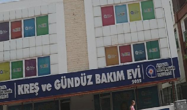 Antalya Büyükşehir’in Güzeloba kreşi açılıyor