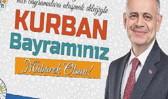 Başkan Esat Öztürk’ten Kurban Bayramı kutlama mesajı