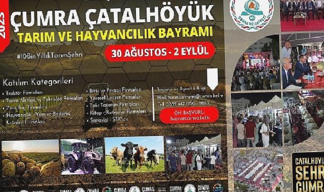 Çumra Çatalhöyük Tarım ve Hayvancılık Bayramı İçin Ön Başvurular Başladı