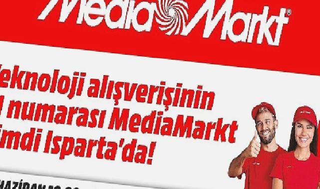 MediaMarkt Isparta’da mağaza açıyor