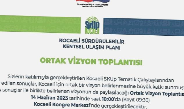 SKUP Ortak Vizyon Toplantısı yapılacak