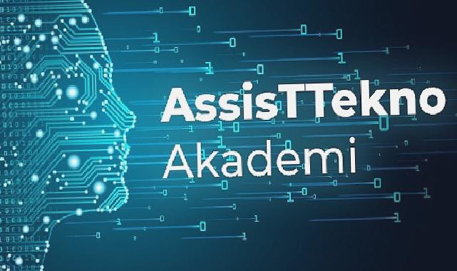 AssisTT, ‘AssisTTekno Akademi’ ile çalışanlarının kariyerine yepyeni bir yön veriyor