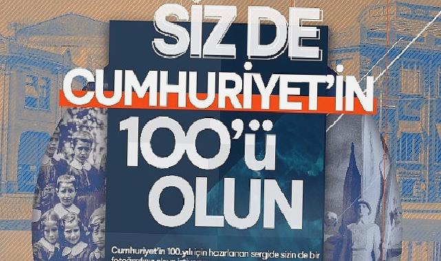 Siz de Cumhuriyet’in 100’ü olun