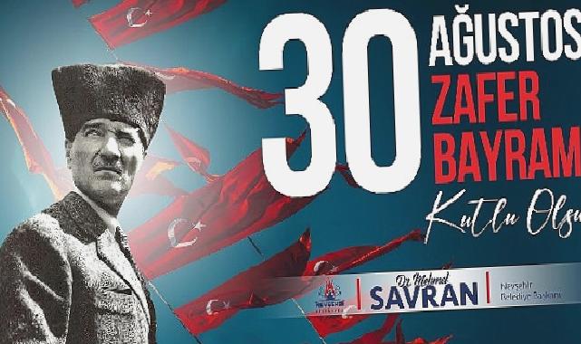 Başkan Savran’dan 30 Ağustos mesajı