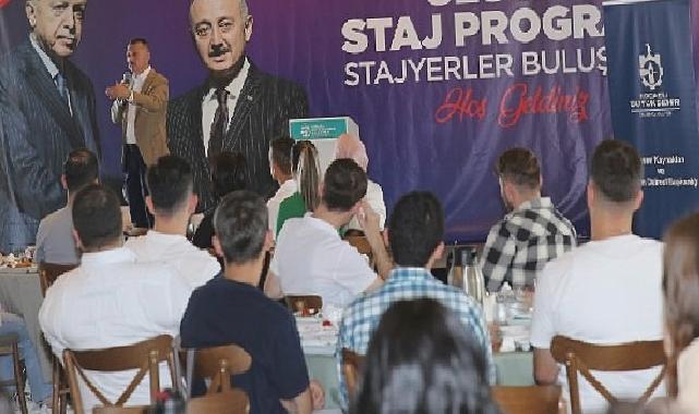 Büyükşehir stajyerleriyle buluşan Büyükakın; İdeallerinizden asla vazgeçmeyin