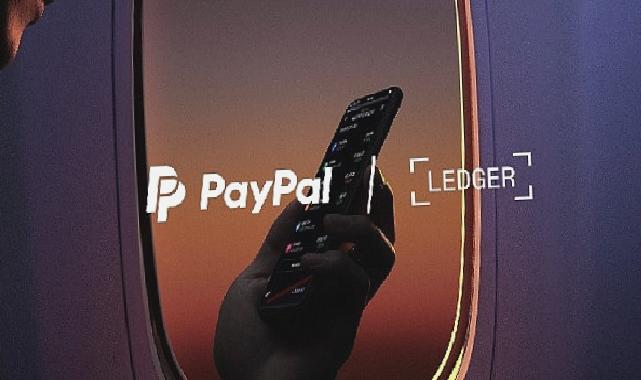 Ledger ve Paypal Kripto Para satın alımını kolaylaştırmak için entegrasyon gerçekleştirdi