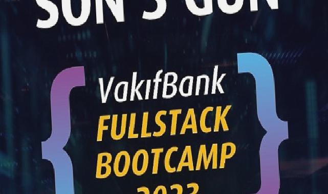 ‘VakıfBank Fullstack Bootcamp 2023’ için geri sayım başladı