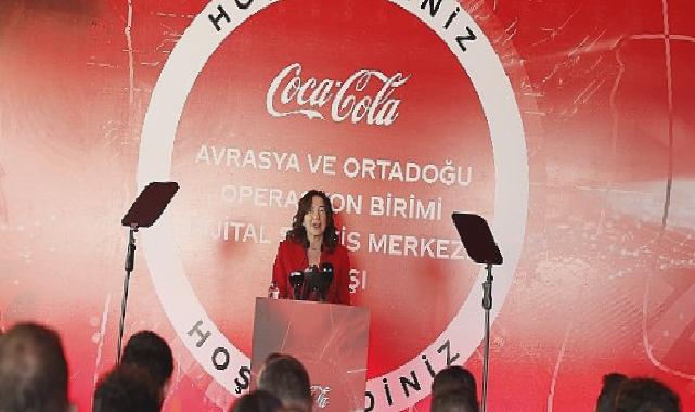 Coca-Cola’nın Dijital Servis Merkezi İstanbul’dan 25 Ülkeye Hizmet Verecek