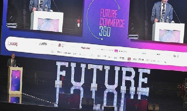 FutureCommerce360’da E-ticaret ve ticaretin geleceği konuşuldu