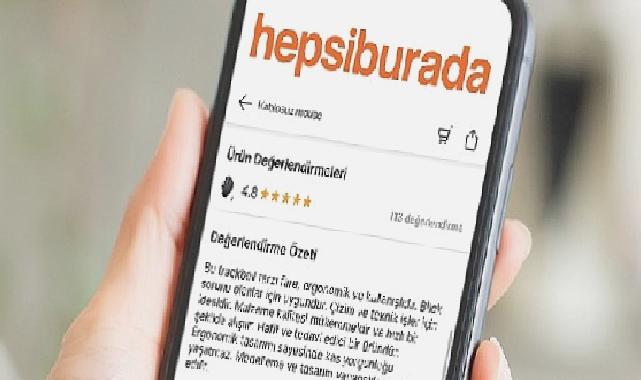 Hepsiburada “Üretken Yapay Zeka” ile Kullanıcılarının Online Alışverişte Yorum Deneyimini Zenginleştiriyor