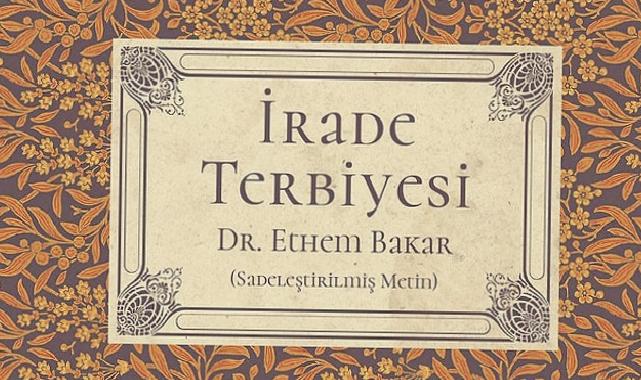 ‘İrade Terbiyesi’ Son Zamanların En Çok Satanları Listesinde