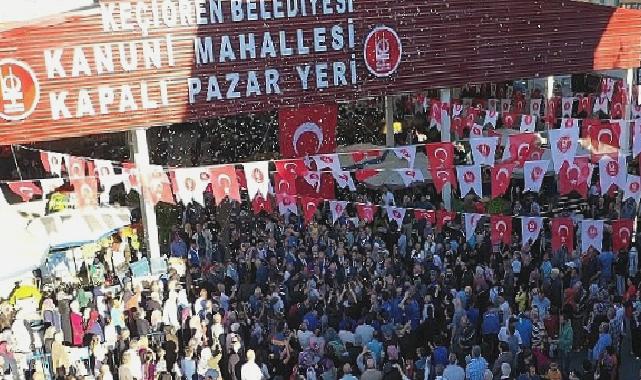 Keçiören’de Kanuni Mahallesi Yeni Nesil Semt Pazarı hizmete açıldı