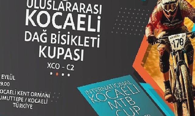 Kocaeli’de Uluslararası Dağ Bisikleti Kupası heyecanı