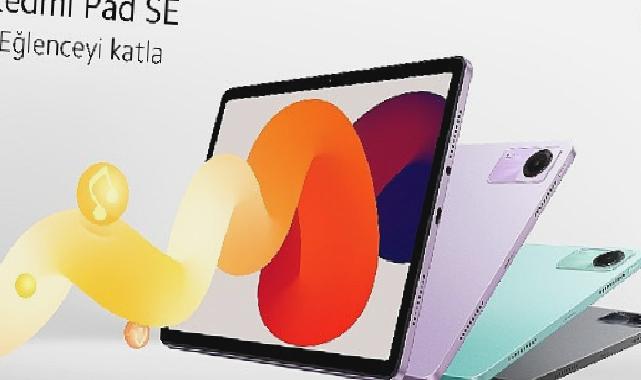 Xiaomi’nin Yeni Tableti Redmi Pad SE Türkiye’de Satışta