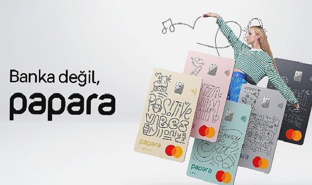 Türkiye’de Bir İlk: Kullanıcılar Papara Card’larını Kendileri Tasarlıyor