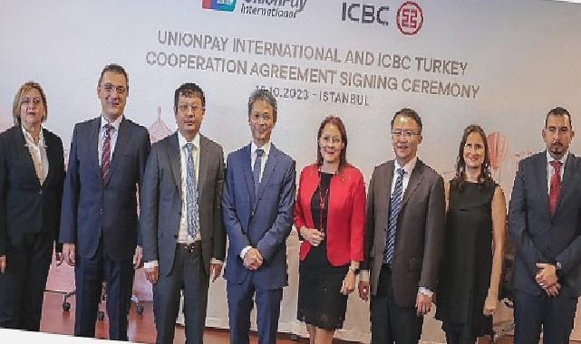 UnionPay, ICBC Turkey ile İşbirliği Anlaşması İmzaladı