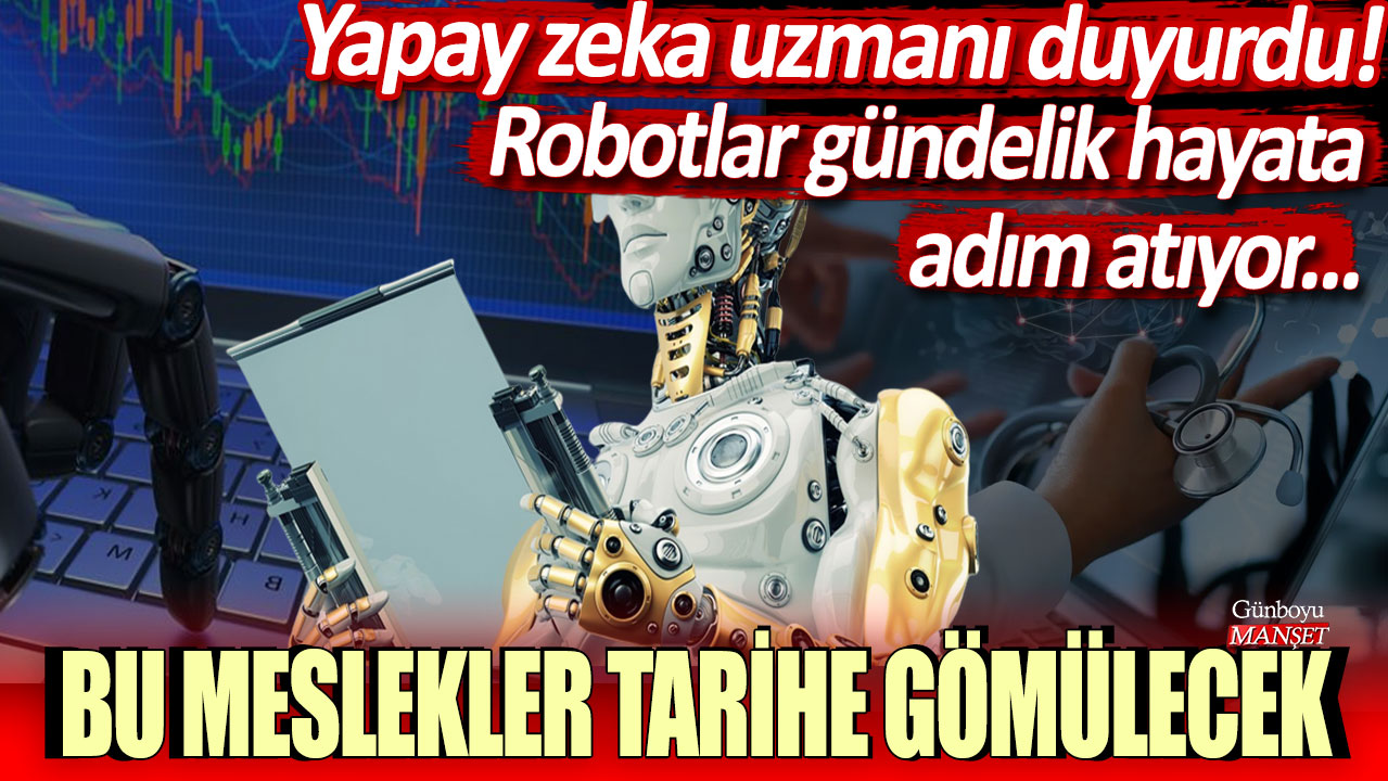 Yapay zeka uzmanlarına göre, bazı mesleklerin tarihe karışması kaçınılmaz görünüyor