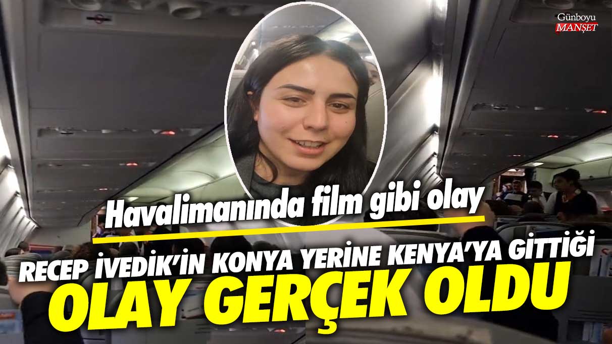 Recep İvedik’in Kenya’ya gitmesi gerçek oldu! Ankara Esenboğa Havalimanı’nda ilginç bir olay yaşandı.