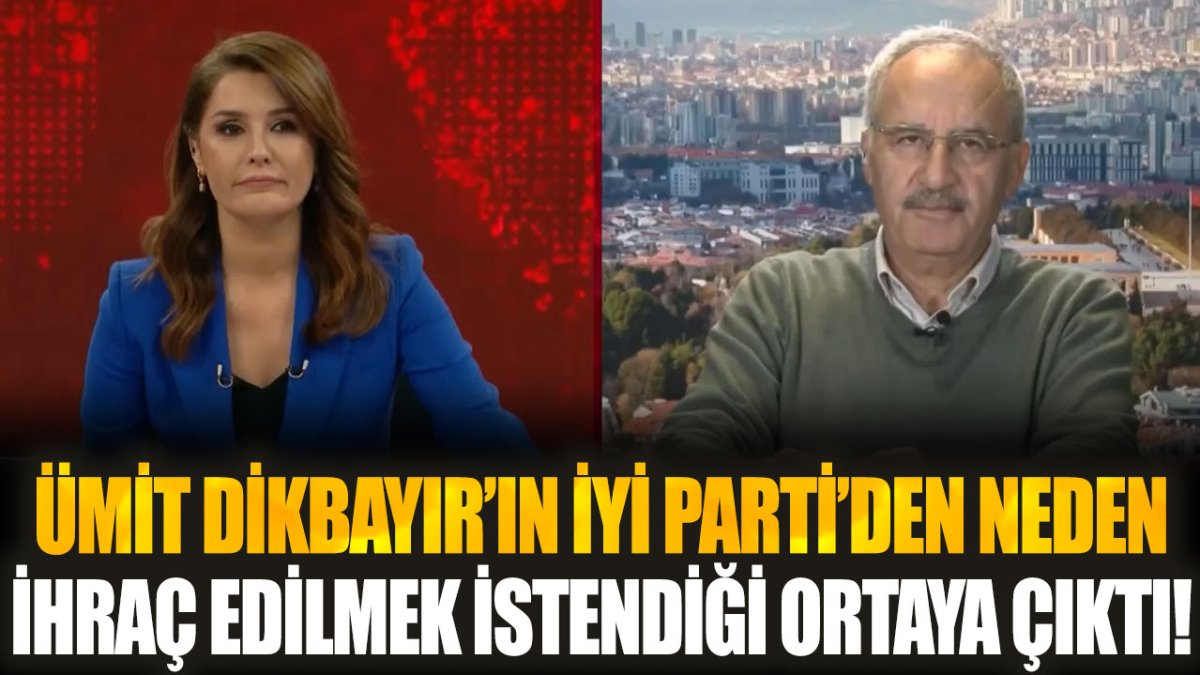 İYİ Parti, Ümit Dikbayır’ın neden ihraç edilmek istendiğini ortaya çıkardı: Saygı Öztürk kaynağım çok sağlam dedi