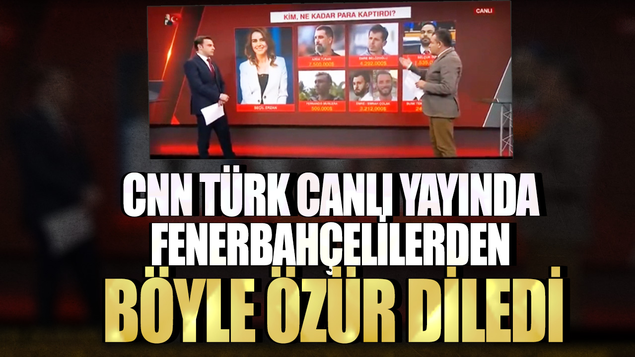 Fenerbahçe taraftarları canlı yayında özür diledi – CNN Türk