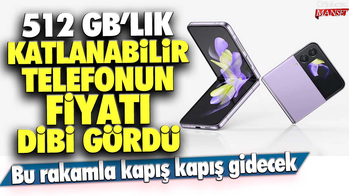 Bu bir haber başlığı yeniden yaz 512 gb’lık popüler katlanabilir telefonun fiyatı dibi gördü: Kapış kapış gidecek!