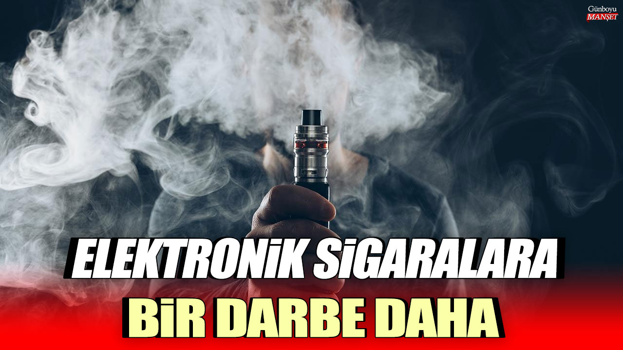 Elektronik sigaralara yeni bir sınırlama daha geliyor