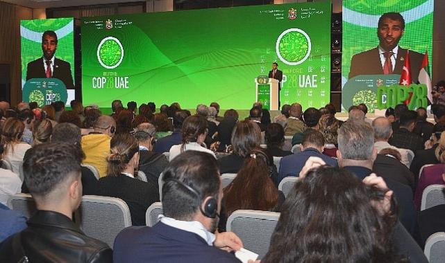 Dubai’de düzenlenecek iklim konferansı öncesi beforcop türkiye zirvesi gerçekleştirildi