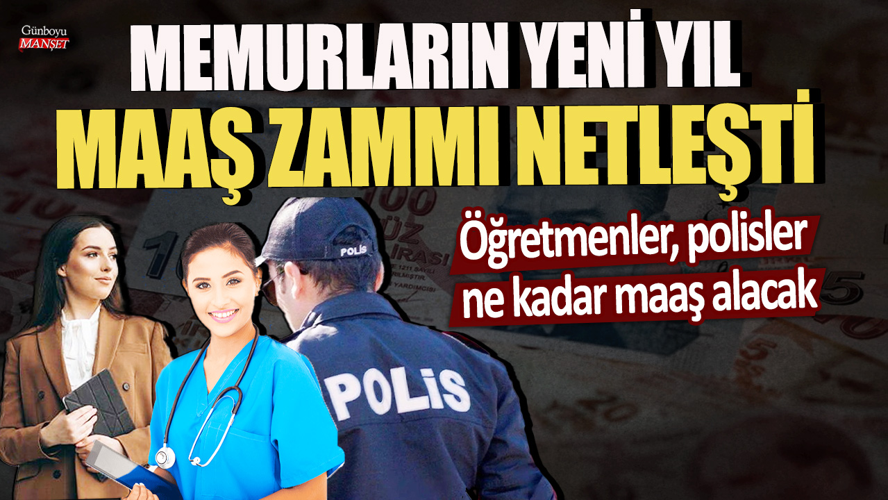 Memurların yeni yıl maaş zammı belirlendi, öğretmenler ve polislerin maaşları ne kadar olacak?