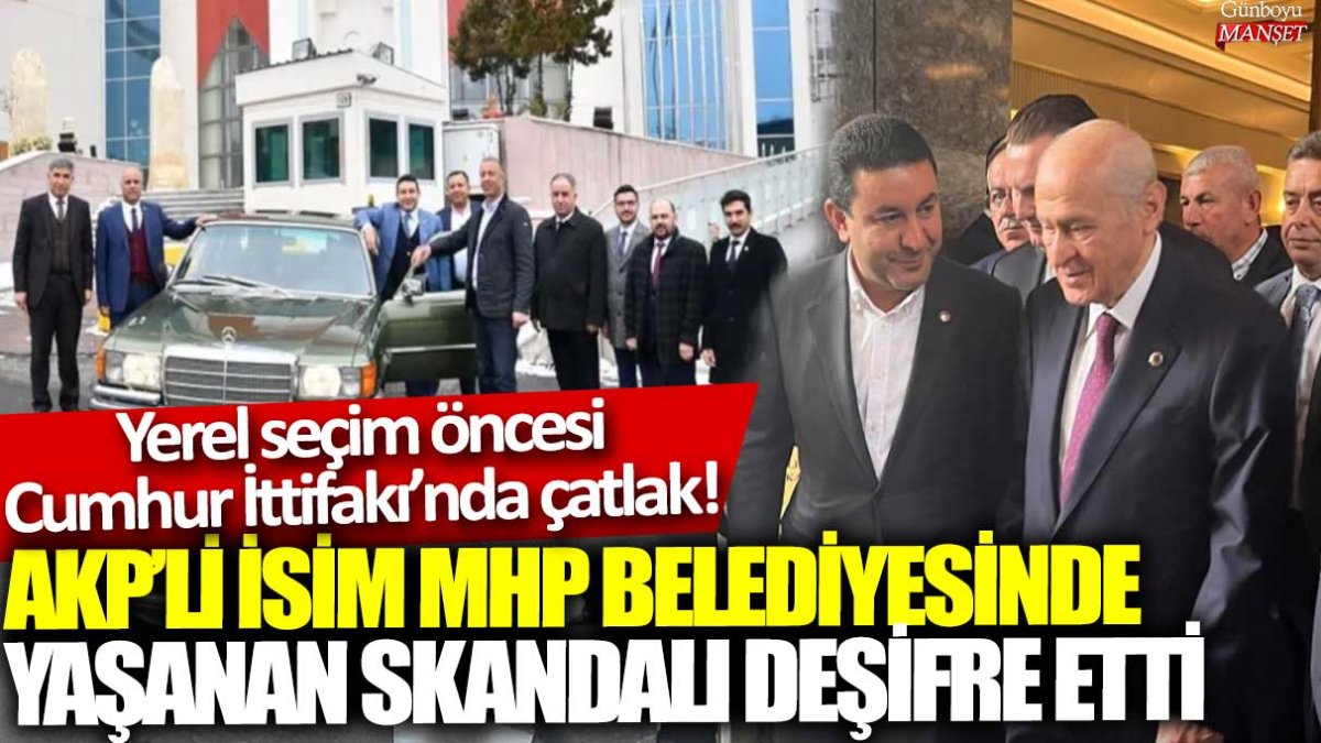 Yerel seçim öncesi Cumhur İttifakı’nda kriz patlak verdi! AKP’li yetkili MHP Belediyesindeki skandalı ortaya çıkardı.