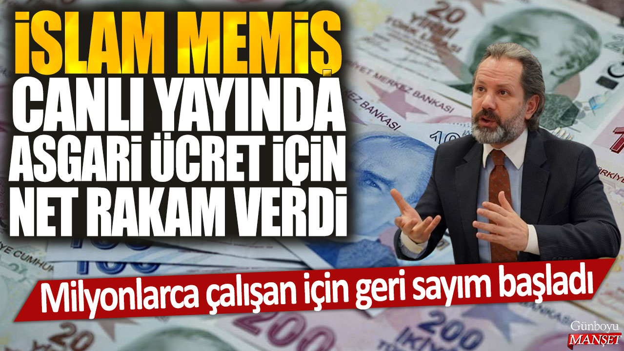 İslam Memiş canlı yayında asgari ücretin net rakamını açıkladı: Milyonlarca çalışan için heyecan dorukta