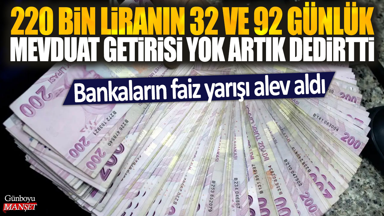 Bankalar arasındaki faiz yarışı 220 bin liranın mevduat getirisini sıfırladı