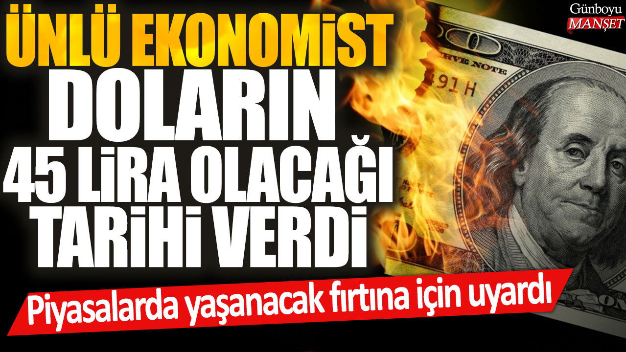 Selçuk Geçer, piyasalarda yaşanacak fırtına için uyarıda bulunarak doların 45 lira olacağı tarihi verdi.