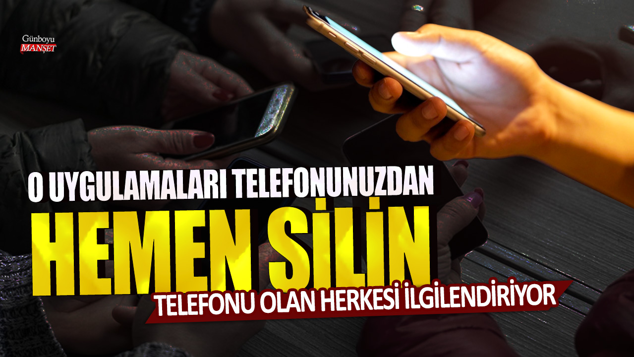 Telefonu Olan Herkesi İlgilendiren Uygulamaları Hemen Silin