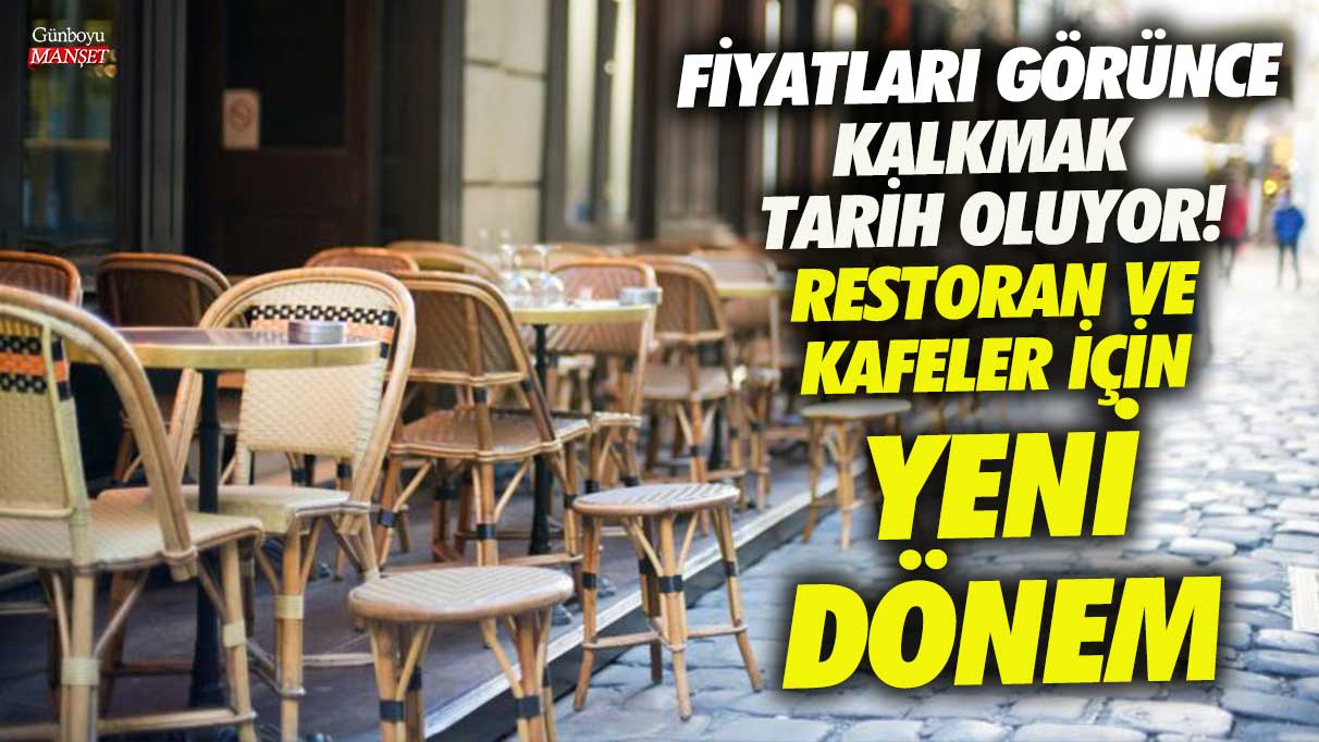 Restoran ve kafelerde fiyatlar yeniden düzenlendi! Artık kalkmak zorlaşıyor.