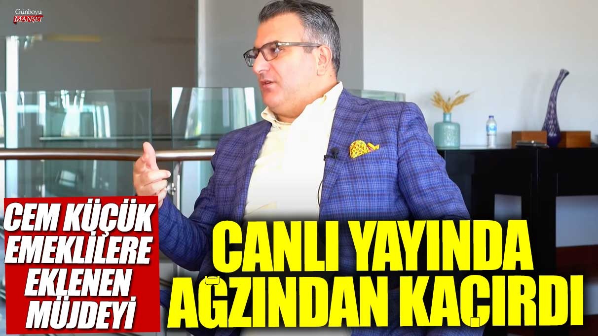 Cem Küçük, canlı yayında emeklilere verilen müjdeyi ifşa etti.