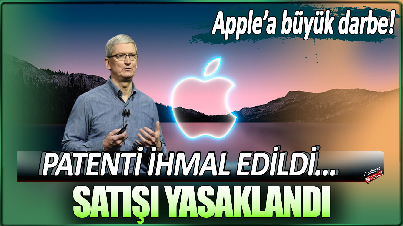 Apple’ın büyük darbe aldı! Patenti ihmal edildi ve ürünün satışı yasaklandı.