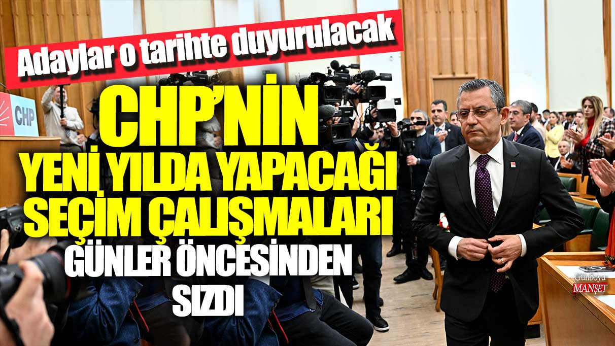 CHP’nin 2022 seçim çalışmaları için adaylar günler öncesinden sızdı: Adaylar o tarihte duyurulacak.