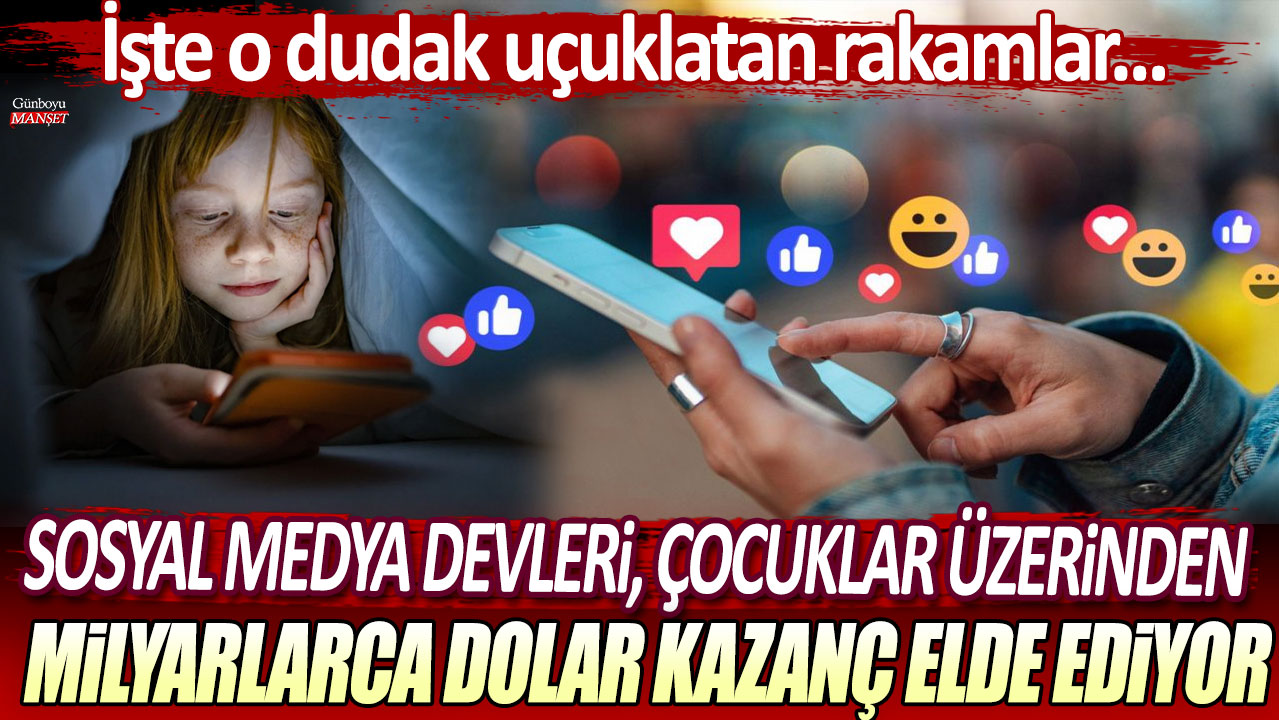 Sosyal Medya Devleri, Çocukların Katkısıyla Milyarlarca Dolar Kazanıyor: İnanılmaz Rakamlar!