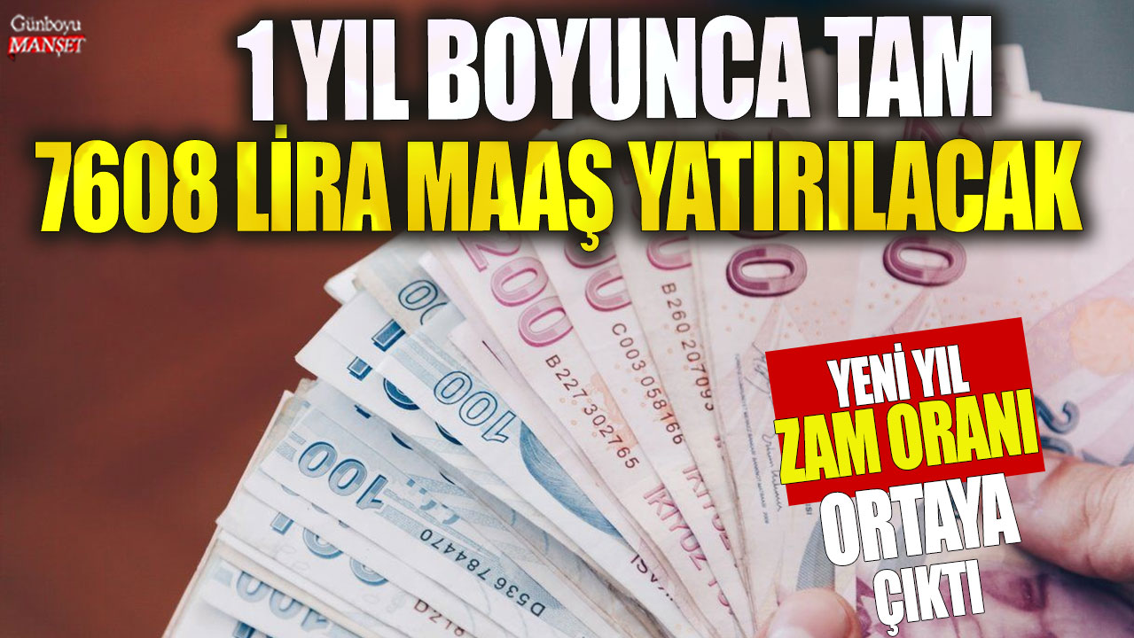 1 Yıl Boyunca 7608 Lira Maaş Alacaklar İçin Yeni Zam Oranı Belli Oldu