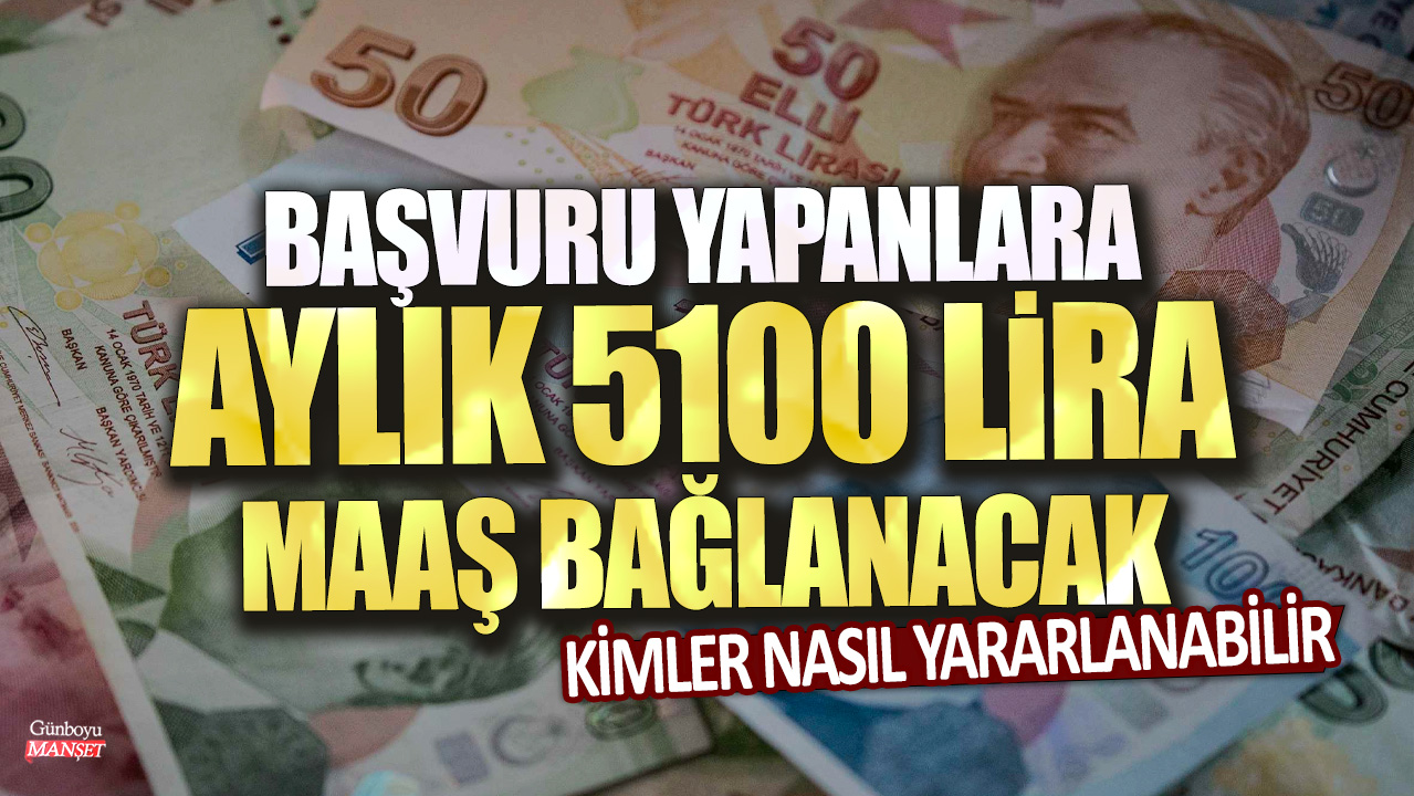 Kimler 5100 liralık aylık maaştan yararlanabilir ve nasıl başvurabilirler?