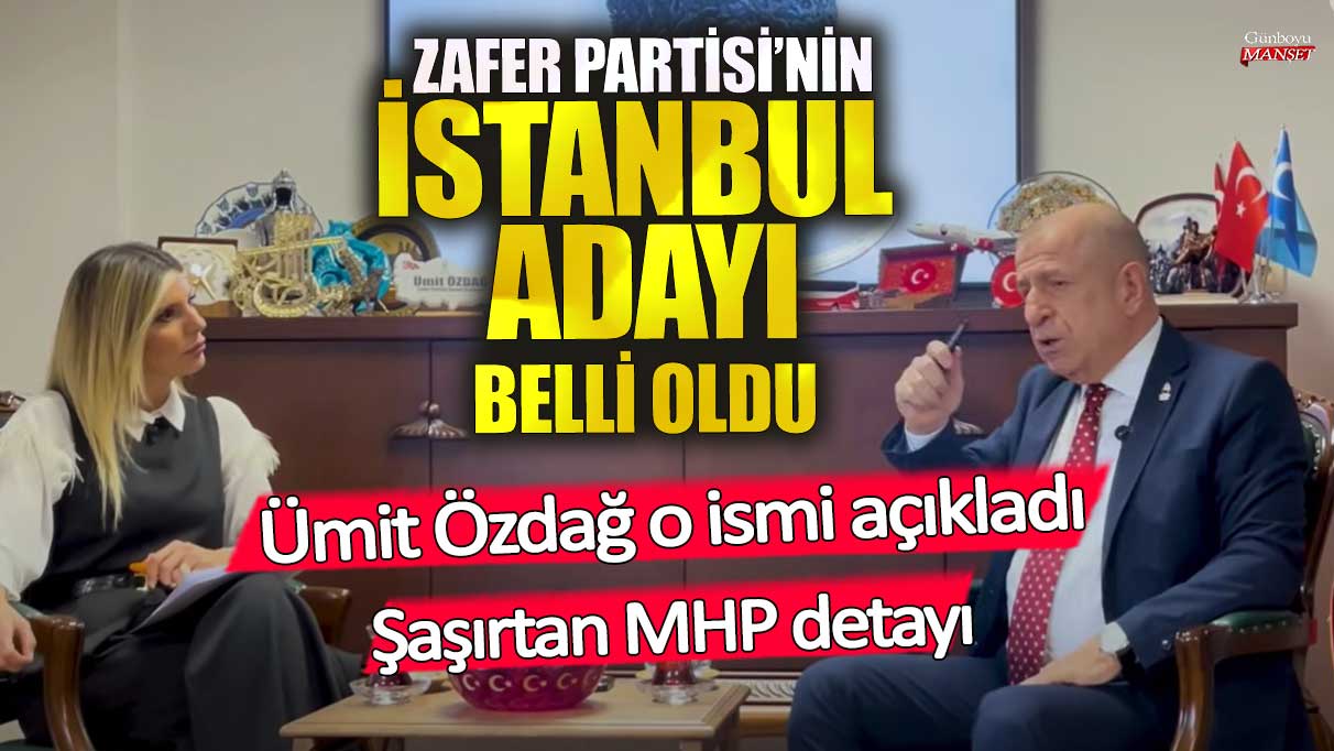 Ümit Özdağ, Zafer Partisi’nin İstanbul adayını açıkladı, MHP detayı şaşırttı!