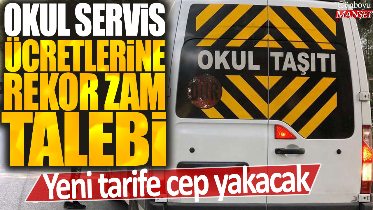 Okul servisi ücretlerine rekor zam talebi: Yeni tarife cüzdanı zorlayacak