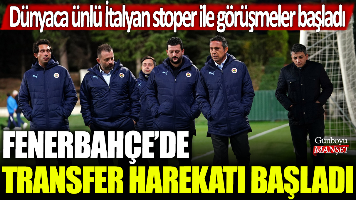 Fenerbahçe’nin transfer atağı: İtalyan stoper ile yapılan görüşmeler başladı