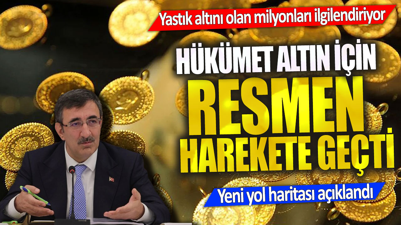 Hükümet, yastık altındaki altınları ilgilendiren yeni yol haritasını açıkladı, milyonları etkileyecek.