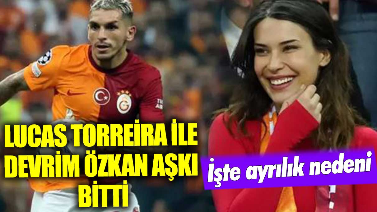 Torreira ve Devrim Özkan’ın ayrılık sebebi açıklandı