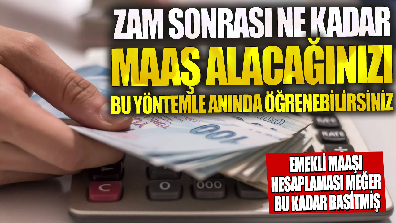 Emekli maaşı hesaplama yöntemi artık çok basit! Zam sonrası maaşınızı hemen hesaplayabilirsiniz