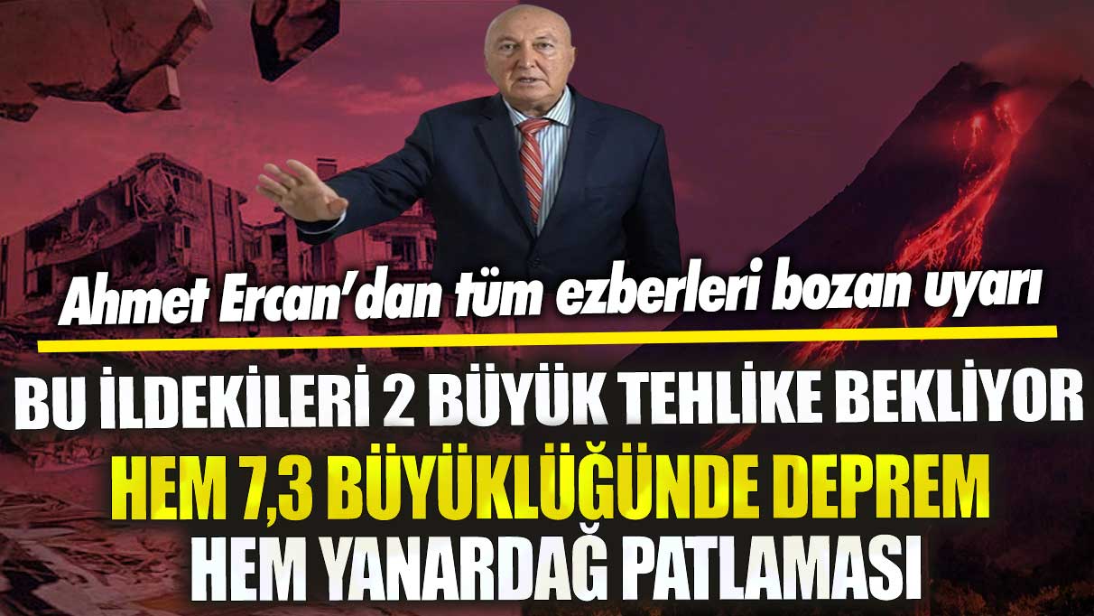 İldeki İki Büyük Tehlike: 7,3 Büyüklüğünde Deprem ve Yanardağ Patlaması Tehlikesi!