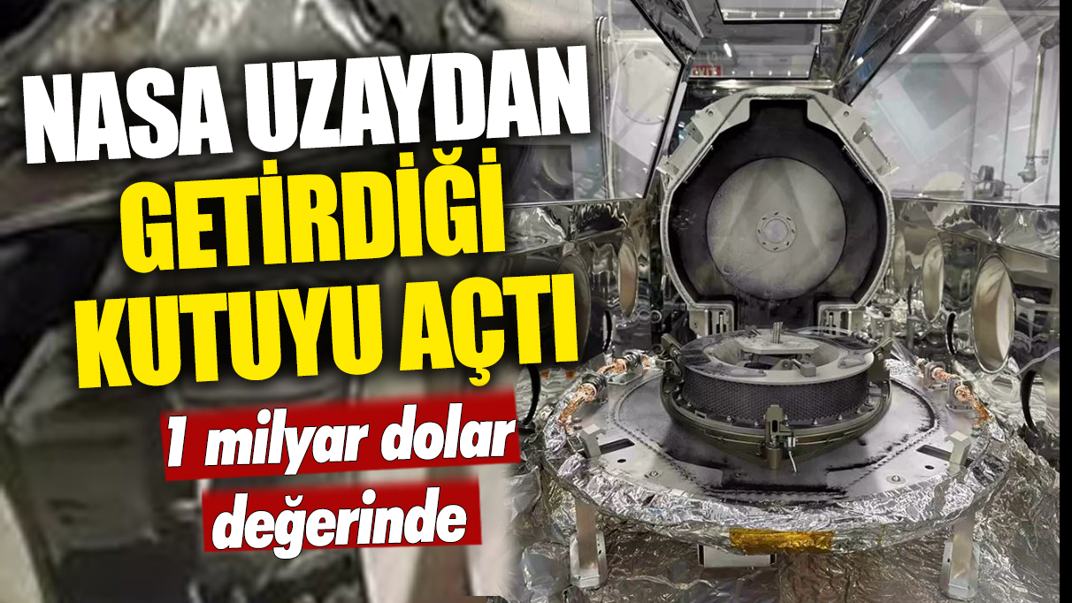 NASA, uzaydan getirdiği kutunun kapağını açarak 1 milyar dolar değerinde içeriği ortaya çıkardı.