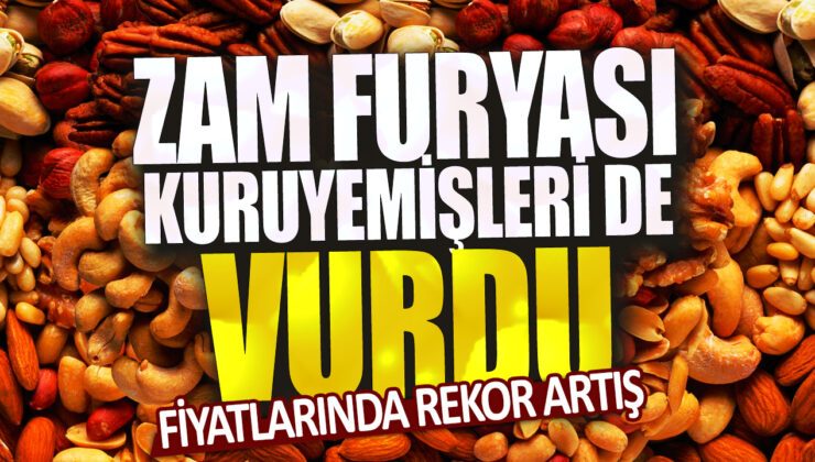 Kuruyemiş Fiyatları Zam Furyası İle Rekor Seviyelere Ulaştı