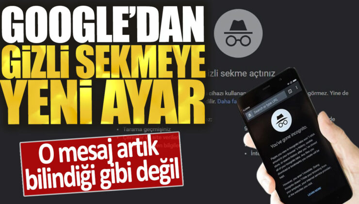 Google, gizli sekmeye yeni bir ayar ekledi: O mesaj artık asla bulunamayacak.